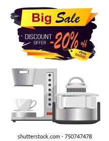 Big sale discount offer advert on white background. Vector illustration with special offer on coffee machine and other kitchen equipment