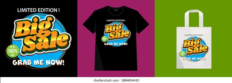 Big Sale, Grab Me Now! Funny joke quote ideas that are fresh and keep people entertained. Typography for posters, invitations, greeting cards or t-shirts. Vector lettering, calligraphic design. Text b