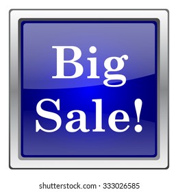 Big sale icon. Internet button on white background. EPS10 vector.
