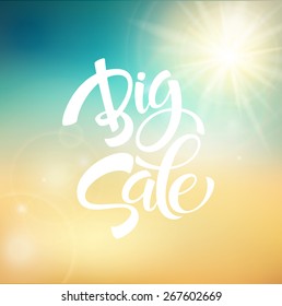 Big Sale Inscription. Calligraphy. Lettering. Vector illustration 