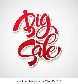 Big Sale Inscription. Calligraphy. Lettering Vector illustration  