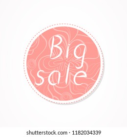 Big sale inscription on decorative round backgrounds with floral pattern. Hand drawn lettering. Vector illustration. 