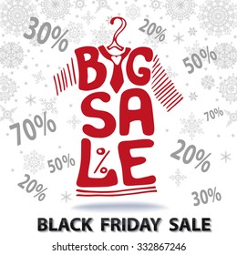 Big Sale lettering in red tee shirt shape with falling numbers.Black friday typographic background with snowflakes.Shirt hanging on hanger.Fashion vector Illustration.Christmas shopping