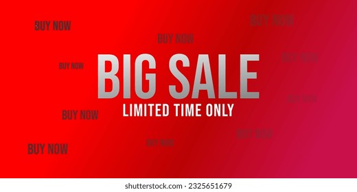 Big Sale. Limited Time Only. Buy now. Banner for web, e-commerce or social media. Red gradient background. Bebas Neue Bold typography