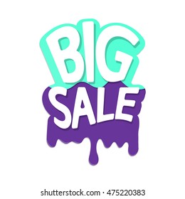 Big Sale, melting cream, sticker on white back, design template, vector illustration