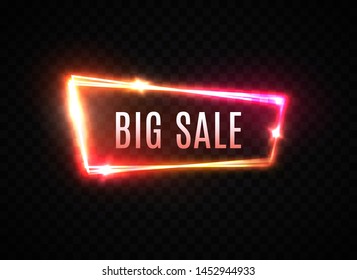 Big Sale neon text vector illustration. Glowing frame element design template on transparent background. Electric discount light banner. Colorful modern shining night border. Advertising bright sign.