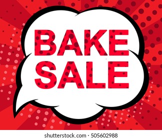 Big sale poster with BAKE SALE text. Advertising red vector banner template. Pop art style