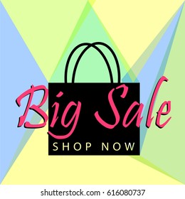 Big sale poster or banner with black bag and button shop now for web. Vector illustration tamplate