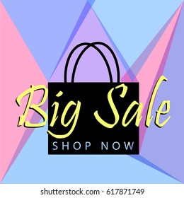 Big sale poster or banner with black bag and button shop now for web. Vector illustration tamplate