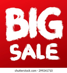 Big sale poster. Grunge letters