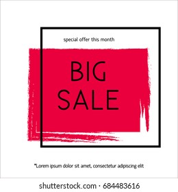 Big sale poster Vector illustration Trendy design template with thin black frame The inscription Big sale on large red brush stroke with white background