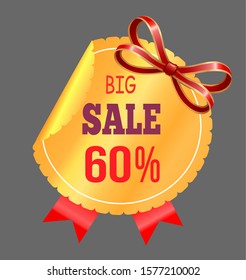 Big sale in shops, best offer for shopping. Discounts up to 60 percent off price. Golden round shaped label with red promotion caption. Shiny bows for decor. Vector illustration in flat style