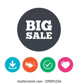 Big sale sign icon. Special offer symbol. Download arrow, handshake, tick and heart. Flat circle buttons.