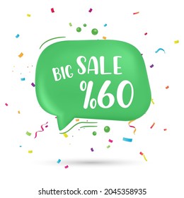 Big Sale and special offer. 60% off You can add difference to your business with the green speech bubble.