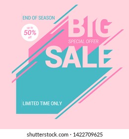 Big Sale and Special offer. End of Season. Big Sale banner template