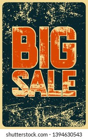 Big Sale typographical vintage style grunge poster design. Retro vector illustration.