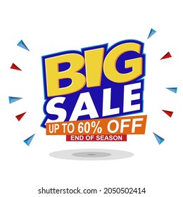 BIG SALE, upto 60% off, end of season sale, Discount Sale design, Banner, Sticker, Concept, Card, Template, Icon, Poster, Unit, Label, Web Header - Vector, Illustrations