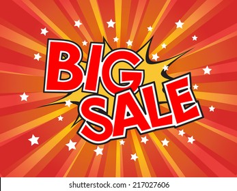 Big Sale, wording in comic speech bubble on burst background :  eps10 vector design.