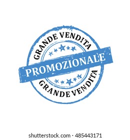 Big Sales! NOW! - (Italian Language: Promozionale, Grande Vendita!) - grunge stamp / label, also for print