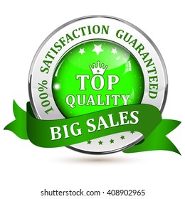 Big Sales. Satisfaction guaranteed. Top Quality. Metallic green glossy shiny icon / button with ribbon.