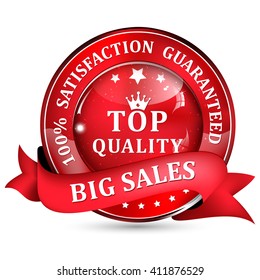 Big Sales top quality elegant red ribbon / label. Big Sales. Satisfaction guaranteed. Top Quality. Red elegant glossy shiny icon / button with ribbon, for business community.