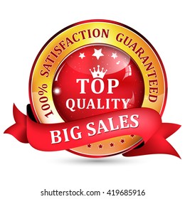 Big Sales top quality elegant red and golden ribbon / label. Big Sales. Satisfaction guaranteed. Top Quality. Elegant glossy shiny icon / button with ribbon, for business community.