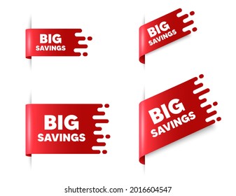 Big savings text. Red ribbon tag banners set. Special offer price sign. Advertising discounts symbol. Big savings sticker ribbon badge banner. Red sale label. Vector
