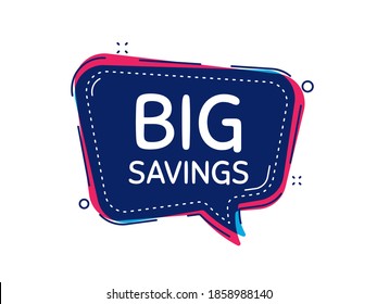 Big savings. Thought bubble vector banner. Special offer price sign. Advertising discounts symbol. Dialogue or thought speech balloon shape. Big savings chat think speech bubble. Vector