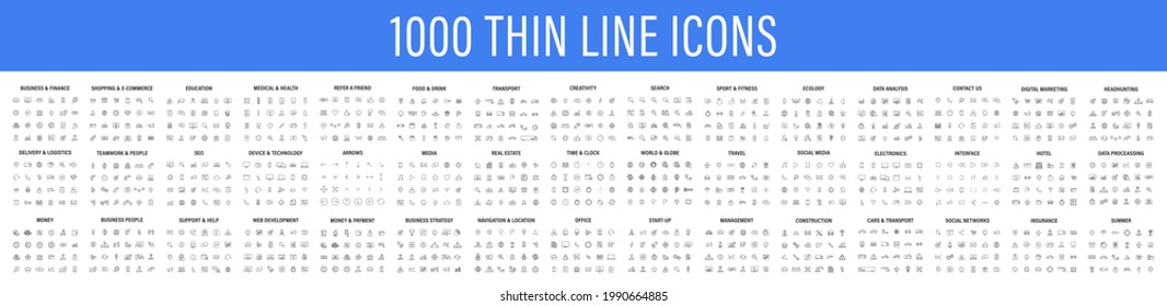 Big Set Of 1000 Thin Line Web Icon. Business, Finance, Shopping, Logistics, Medical, Health, People, Teamwork, Contact Us, Arrows, Electronics, Social Media, Education, Management, Creativity. Vector.