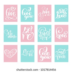Big Set Love Vector Valentines day cards templates. Hand drawn February 14 gift tags, labels or posters collection. Vintage love lettering background