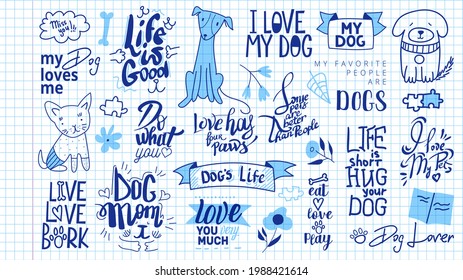 Big set of motivational phrases, quotes, and stickers. Dog's theme on a grid paper background. Handwritten words for every design production.