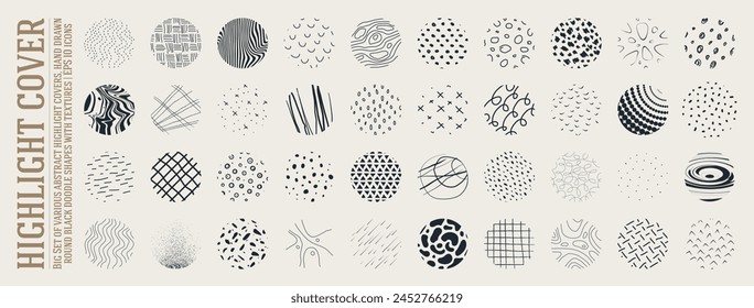 Big Set of various abstract highlight covers, hand drawn round black doodle shapes with textures, pattern icons stories for social media, spotted and lines, splashes, stripes, ornament and dots