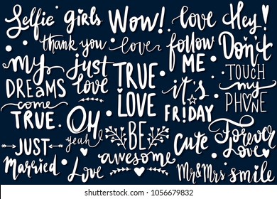 Big set with Vector hand drawn lettering phrases. Modern brush calligraphy for blogs and social media. Motivation and inspiration quotes for photo overlays, greeting cards, t-shirt print, posters.