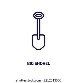 big shovel icon from construction collection. Thin linear big shovel, shovel, work outline icon isolated on white background. Line vector big shovel sign, symbol for web and mobile