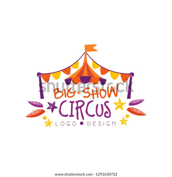 Big Show Circus Logo Design Carnival Stock Vector (Royalty Free ...