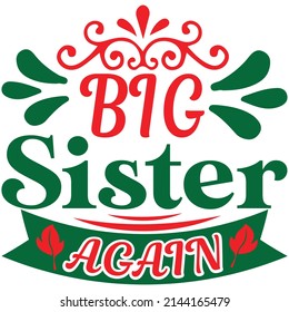 big sister again t-shirt design vector file.