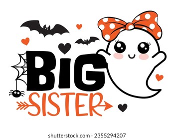 Big Sister Halloween vector illustration with cute ghost, hearts, spider and bats. Girls Halloween design isolated.