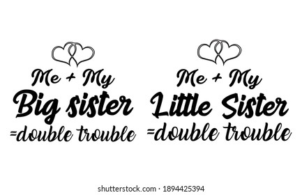 Big Sister and Little Sister Double Trouble Vector and Clipart