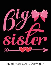 Big sister, Print t-shirts applique, fashion slogan, badge, label clothing.
