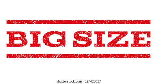 Big Size watermark stamp. Text caption between horizontal parallel lines with grunge design style. Rubber seal red stamp with dust texture. Vector ink imprint on a white background.