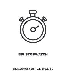 big stopwatch icon. Thin line big stopwatch icon from Fitness and Gym collection. Outline vector isolated on white background. Editable big stopwatch symbol can be used web and mobile