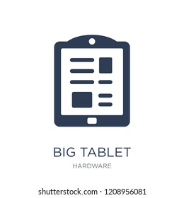 Big Tablet icon. Trendy flat vector Big Tablet icon on white background from hardware collection, vector illustration can be use for web and mobile, eps10