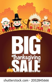 Big Thanksgiving Sale Poster Flyer For Holiday. Funny Kids In The Costumes Native Americans Indian And Pilgrims. Vector Illustration