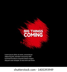 Big Things Coming - red banner,sign,tag,label. modern minimalist illustration