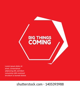 Big Things Coming - red banner,sign,tag,label. modern minimalist illustration
