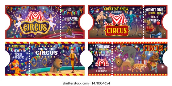 Big top circus entertainment show tickets templates. Vector entrance admit tickets, circus tamer and elephant animal balancing, clown with jugglers and muscleman, bear on bicycle and tiger