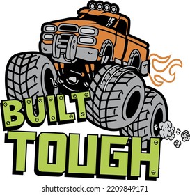 Big Truck Extreme And Built Tough For Kids Design