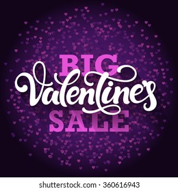 Big Valentine's Sale. Special offer and discount poster for Valentine's Day.