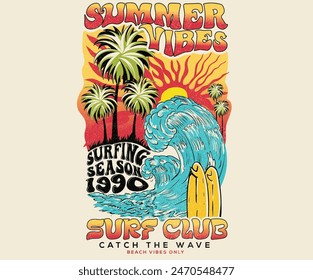 Big wave. Summer slogan t-shirt. Surf club design. Beach wave artwork. Surfing board. Summer abstract art. Sunshine paradise graphic print design. Tropical island art for fashion and others.