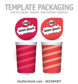 Big white bowl with lid for yogurt, ice cream, instant noodles, mashed potato or soup. Vector illustration. Template packaging. 